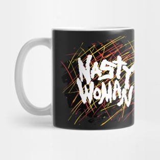 Nasty Woman Mug